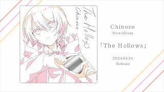 【XFD】Chinozo 2ndAlbum「The Hollows」試聴動画 [upl. by Sidoma]