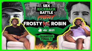 Frosty vs Robin  QUARTERFINAL 1  SBX KBB21 Loopstation Edition Brothers Reaction [upl. by Dodi]