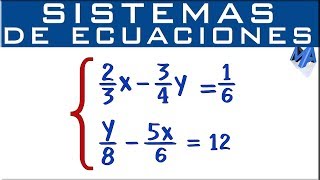 Sistemas de ecuaciones 2x2 con Fracciones  Todos los métodos [upl. by Mckeon591]