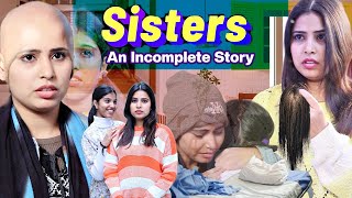 SistersA short film  Ek Adhoori Kahani  Sbabli [upl. by Smith]