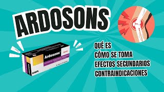 Ardosons Qué es para qué sirve Cómo se toma Efectos ¿Qué es mejor Ardosons o ibuprofeno [upl. by Nuawaj]