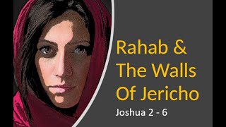 Rahab amp The Walls Of Jericho [upl. by Acirdna598]