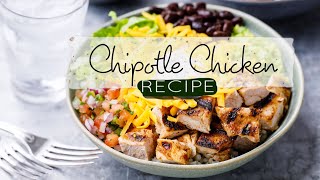 Chipotle Chicken Recipe 🤌 [upl. by Aneral180]