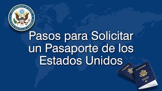 Pasos para solicitar un pasaporte de los Estados Unidos [upl. by Nirac]