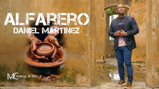 Daniel Martinez  Alfarero  Video Oficial [upl. by Riordan]