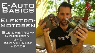 EAuto Basics  Elektromotor  Gleichstrom Synchron Asynchronmotor  Tesla Nissan [upl. by Nehpets]