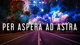 ¿Por qué siempre digo Per aspera ad astra [upl. by Doti]