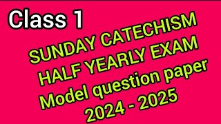 class 1 SUNDAY CATECHISM model question paper 2024  2025 [upl. by O'Kelly]