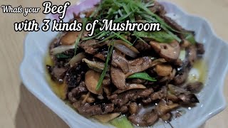 Beef with 3 kinds of Mushroom Recipe [upl. by Enidaj888]