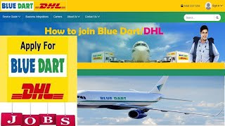 Jobs In Blue DartDHL  Full process to join [upl. by Ireg]