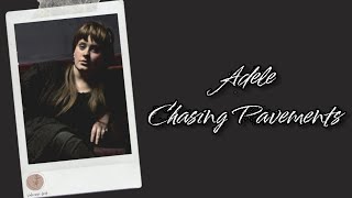 Adele  Chasing Pavements Lyrics Terjemahan English  Indonesia [upl. by Sternick44]