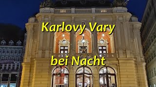 Karlovy Vary Karlsbad bei Nacht [upl. by Atiuqrahs]