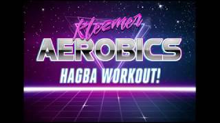 KLEZMER AEROBICS Hagba Workout [upl. by Mandler978]