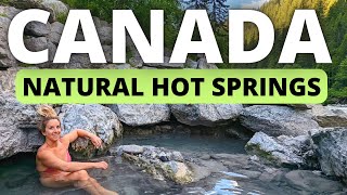 How to Find 3 Natural Hot Springs in BC Canada in one road trip [upl. by Nnor]