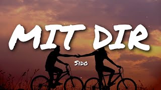 Sido – Mit Dir Lyrics [upl. by Dettmer]