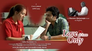 Ilaiyaraajas English Film quotLove and Love Onlyquot Trailer [upl. by Bander765]