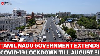 Version 70 Tamil Nadu government extends COVID19 lockdown till August 31 [upl. by Hael390]