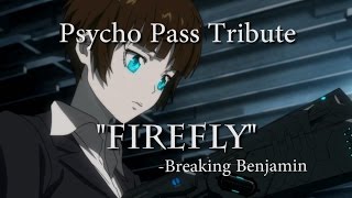 Psycho Pass quotFireflyquot  Breaking Benjamin [upl. by Sihtam769]