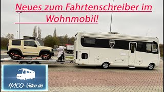 Fahrtenschreiber für Wohnmobil  klare Stellungnahme einer Behörde  jetzt wissen wir mehr [upl. by Haneeja]