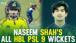 🎥 All Naseem Shahs Wickets in HBL PSL 9  Pakistan Super League [upl. by Lierbag]