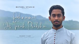 Rehnumai Jis Tarah Prabhu  Sharon T Sabu  Cover  Bethel Studio Official  Hindi version  Achsah [upl. by Ynnavoig556]