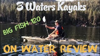 3 Waters Kayak Big Fish 120 On Water Review [upl. by Nehepts471]