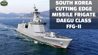 Cool South Korea Navys new Missile Frigate Daegu Class FFGII [upl. by Noislla979]