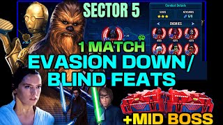 SECTOR 5 BLIND amp EVASION DOWN FEATS DONE IN 1 BATTLE  MID BOSS FEAT  SWGOH Galactic Conquests [upl. by Buine]