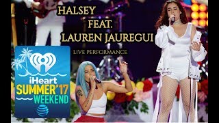 HALSEY  Performing quotStrangersquot ft LAUREN JAUREGUI Live at iHeart Radio Summer  iHeartSummer17 [upl. by Nnaihs998]