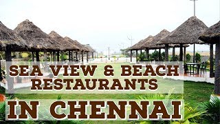 Top 14 Sea View and Beach Restaurants in Chennai [upl. by Nekial412]