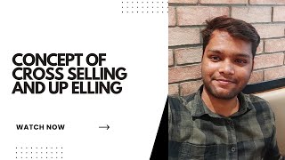 CrossSelling and Upselling Techniques [upl. by Aninaj]