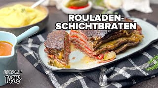 Einfach Tasty  RouladenSchichtbraten 🍽️ 😋 [upl. by Angele]