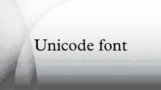 Unicode font [upl. by Annahsit493]