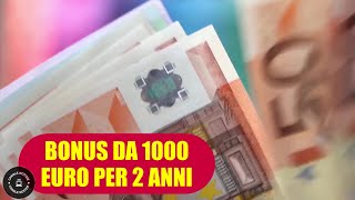 BONUS da 1000 € per 2 anni per Redditi Bassi [upl. by Kerby]