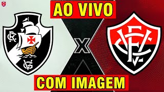 VASCO X VITÓRIA AO VIVO COM IMAGEM  CAMPEONATO BRASILEIRO  ONDE ASSISTIR [upl. by Rockey]