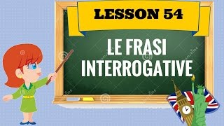 Corso di inglese 54  COSTRUIRE FRASI INTERROGATIVE [upl. by Nnylamme]