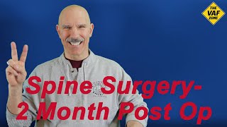 Spine Surgery 2 Month PostOp Update L2L5 Laminectomy amp Fusion [upl. by Nollahs433]