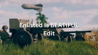 Enlisted is beautiful [upl. by Eriam]