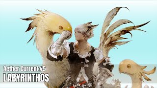 Final Fantasy XIV  Labyrinthos Aether Current 5 [upl. by Xylon]