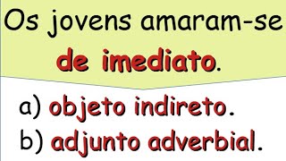 OBJETO INDIRETO ou ADJUNTO ADVERBIAL [upl. by Brass]