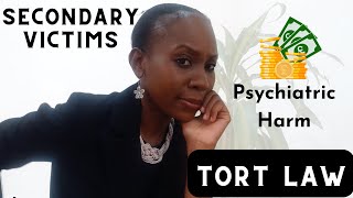 How does a secondary victim of psychiatric injury get damages in tort law [upl. by Siva]