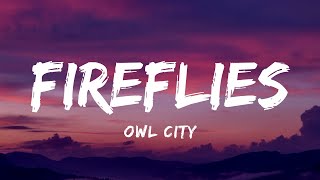 Owl City  Fireflies Lyrics [upl. by Nodnyl961]