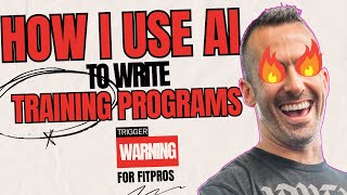 How I Use AI To Write Training Programs  Personal Trainer Skills [upl. by Edecrem627]