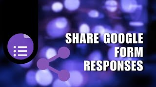 👍 GUIDE How to Share Google Form Responses – 2 Easy Ways  UpForm 2024  How To [upl. by Sjoberg46]