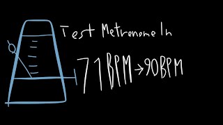 Test Metronome in 71 BPM → 90 BPM [upl. by Enia172]