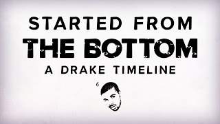 Started From the Bottom A Drake Timeline [upl. by Girand]