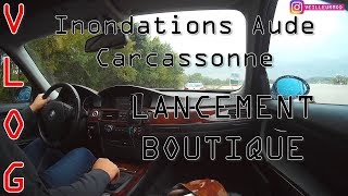 VLOG INONDATION AUDE 2018 LANCEMENT BOUTIQUE VAM VLOG INONDATION [upl. by Moynahan]