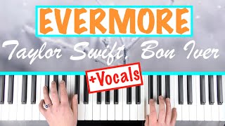 How to play EVERMORE  Taylor Swift ft Bon Iver Piano Tutorial [upl. by Eatnoled]