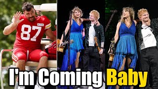 OMG Travis Kelce Says He is Coming to London after watching Taylor Swift amp Ed Sheerans on Stage [upl. by Sterling]