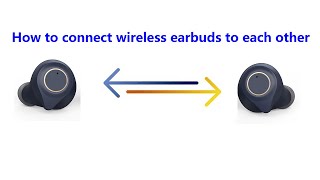 How to connect wireless earbuds to each other how to pair both earbuds together Try this method [upl. by Brianna830]